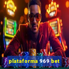 plataforma 969 bet